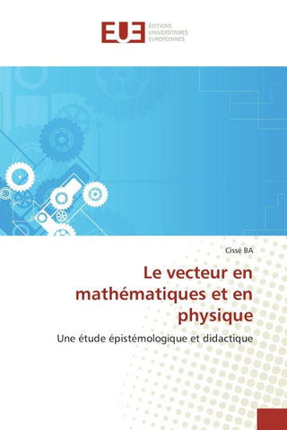 Le vecteur en mathématiques et en physique