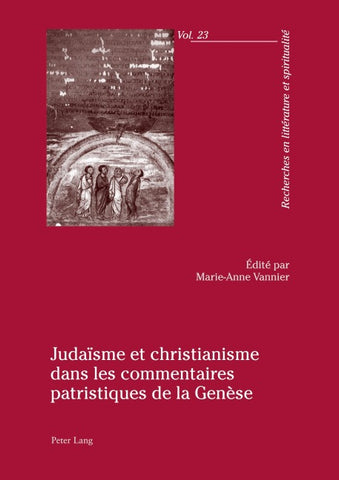 Judaïsme et christianisme dans les commentaires patristiques de la Genèse