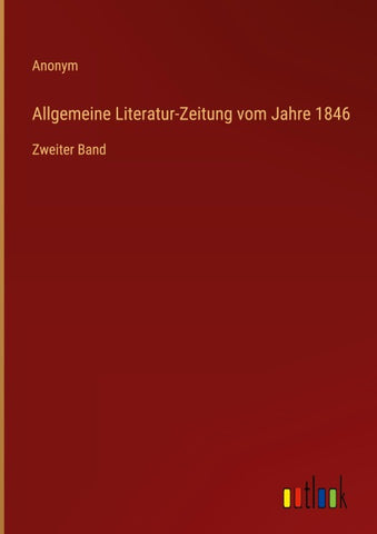 Allgemeine Literatur-Zeitung vom Jahre 1846