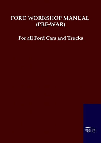 FORD WORKSHOP MANUAL (PRE-WAR)