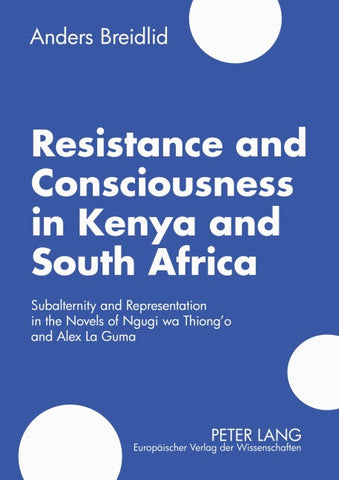 Resistance and Consciousness in Kenya and South Africa