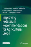 Improving Potassium Recommendations for Agricultural Crops