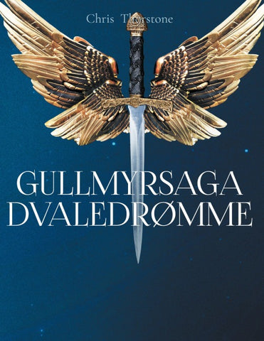 Gullmyrsaga Dvaledrømme