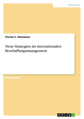 Neue Strategien im internationalen Beschaffungsmanagement