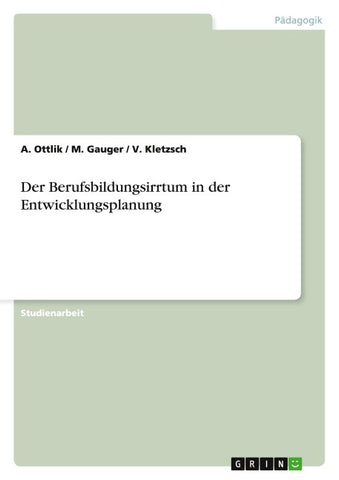 Der Berufsbildungsirrtum in der Entwicklungsplanung