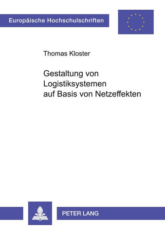 Gestaltung von Logistiksystemen auf Basis von Netzeffekten