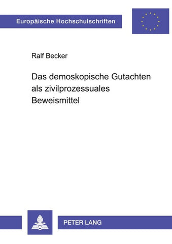 Das demoskopische Gutachten als zivilprozessuales Beweismittel