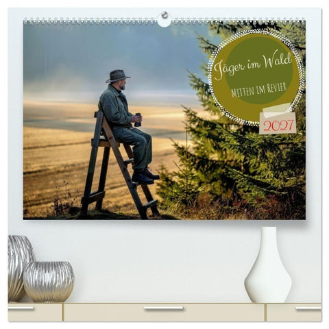 Jäger im Wald (hochwertiger Premium Wandkalender 2027 DIN A2 quer), Kunstdruck in Hochglanz