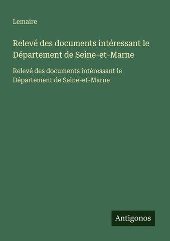 Relevé des documents intéressant le Département de Seine-et-Marne