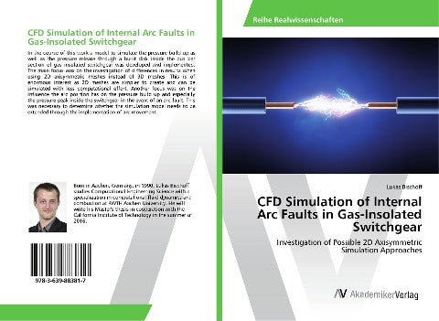 CFD Simulation of Internal Arc Faults in Gas-Insolated Switchgear