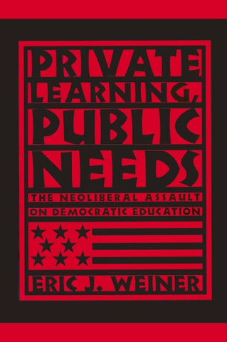 Private Learning, Public Needs
