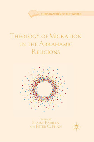 Theology of Migration in the Abrahamic Religions