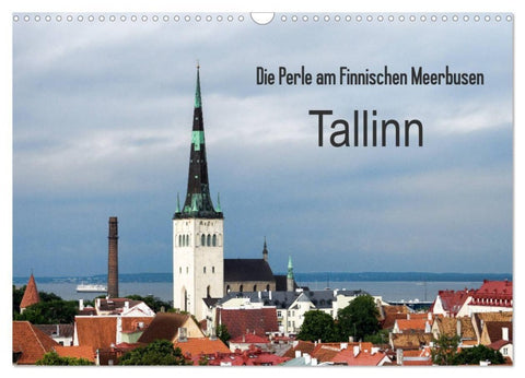 Die Perle am Finnischen Meerbusen Tallinn (Wandkalender 2027 DIN A3 quer), CALVENDO Monatskalender