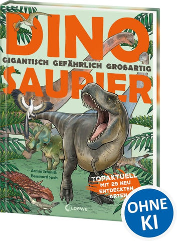 Dinosaurier. Gigantisch, gefährlich, großartig