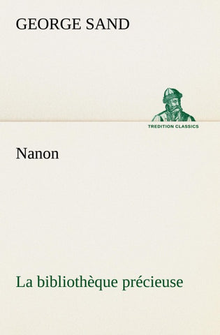 Nanon La bibliothèque précieuse