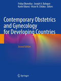 Contemporary Obstetrics and Gynecology for Developing Countries
