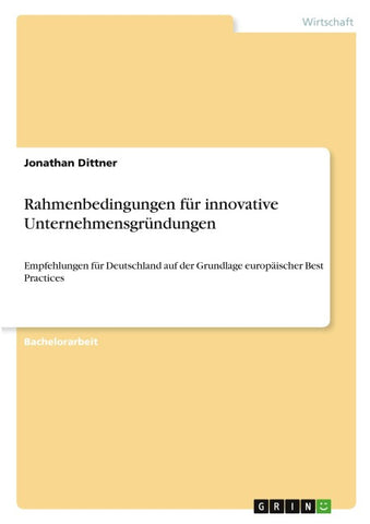 Rahmenbedingungen für innovative Unternehmensgründungen