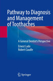 Pathway to Diagnosis and Management of Toothaches