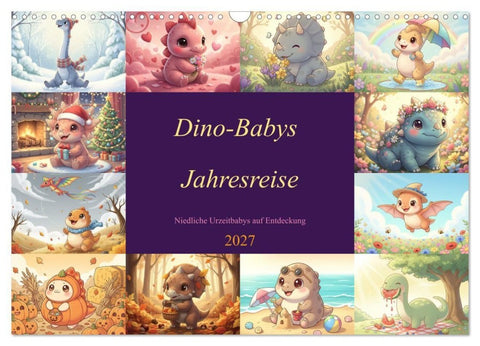 Dino-Babys Jahresreise (Wandkalender 2027 DIN A3 quer), CALVENDO Monatskalender
