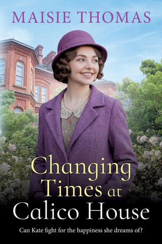 Changing Times at Calico House