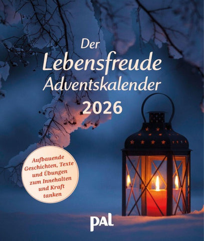 Der PAL Lebensfreude-Adventskalender 2026 – 24 Impulse für mehr Selbstliebe