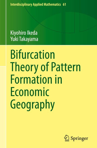 Bifurcation Theory of Pattern Formation in Economic Geography