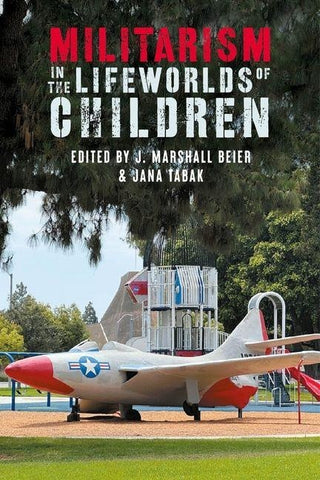 Militarism in the lifeworlds of children