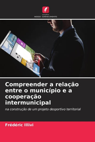 Compreender a relação entre o município e a cooperação intermunicipal