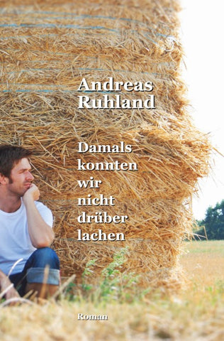 Damals konnten wir nicht drüber lachen