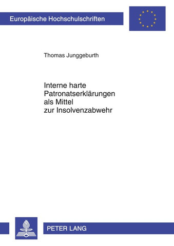Interne harte Patronatserklärungen als Mittel zur Insolvenzabwehr