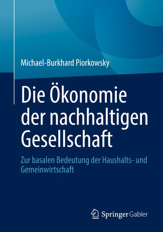 Die Ökonomie der nachhaltigen Gesellschaft