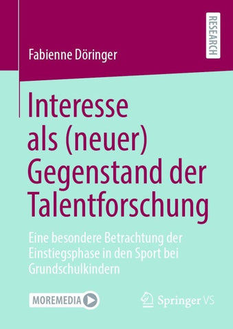 Interesse als (neuer) Gegenstand der Talentforschung