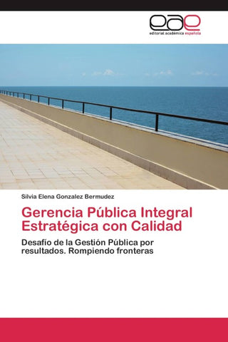 Gerencia Pública Integral Estratégica con Calidad