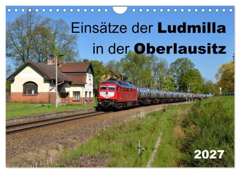 Einsätze der Ludmilla in der Oberlausitz 2027 (Wandkalender 2027 DIN A4 quer), CALVENDO Monatskalender