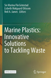 Marine Plastics: Innovative Solutions to Tackling Waste