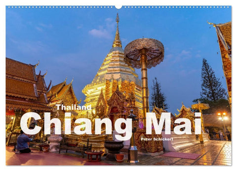 Thailand - Chiang Mai (Wandkalender 2026 DIN A2 quer), CALVENDO Monatskalender