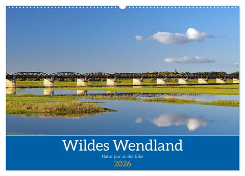 Wildes Wendland (Wandkalender 2026 DIN A2 quer), CALVENDO Monatskalender