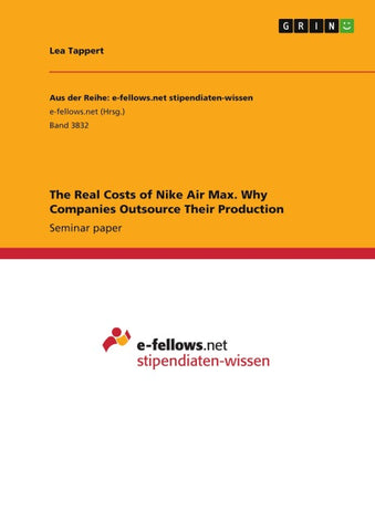 The Real Costs of Nike Air Max. Why Companies Outsource Their Production