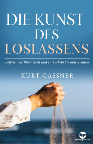 Die Kunst Des Loslassens