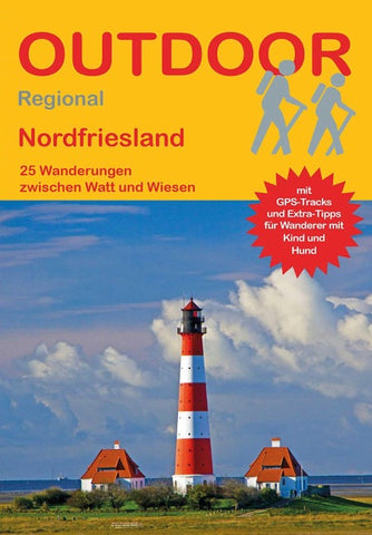 Nordfriesland 25 Wanderungen zwischen Watt und Wiesen