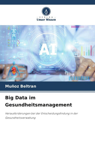 Big Data im Gesundheitsmanagement
