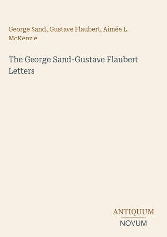 The George Sand-Gustave Flaubert Letters