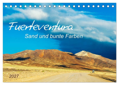 Fuerteventura Sand und bunte Farben (Tischkalender 2027 DIN A5 quer), CALVENDO Monatskalender
