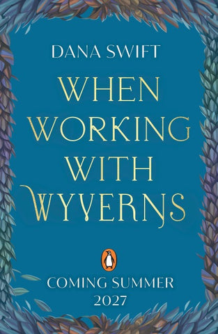 When Working with Wyverns