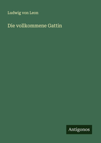 Die vollkommene Gattin