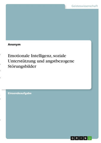 Emotionale Intelligenz, soziale Unterstützung und angstbezogene Störungsbilder