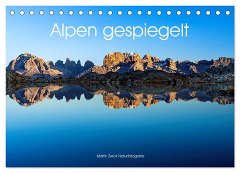 Alpen gespiegelt (Tischkalender 2026 DIN A5 quer), CALVENDO Monatskalender