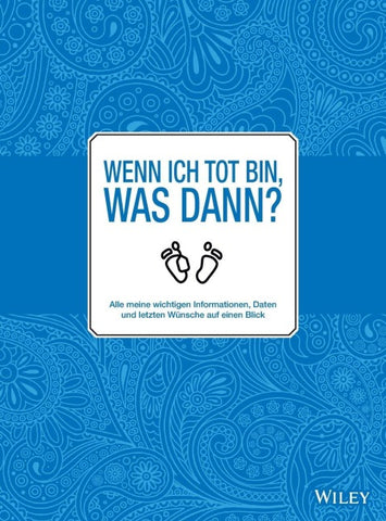 Wenn ich tot bin, was dann?