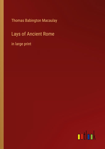 Lays of Ancient Rome