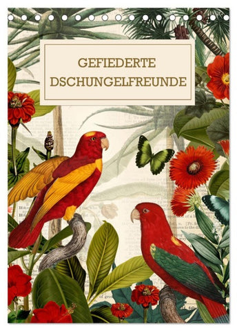 Gefiederte Dschungelfreunde (Tischkalender 2026 DIN A5 hoch), CALVENDO Monatskalender